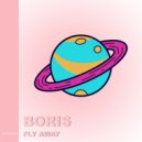 Boris - Fly Away (Original mix)