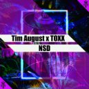 Tim August feat. TOXX - NSD (Original Mix)