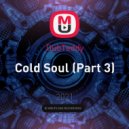 DubTeddy - Cold Soul (Part 3)