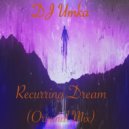 DJ Umka - Recurring Dream (Original Mix)