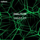 Dialituik - Waves (Original Mix)