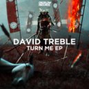 David Treble - Turn Me (Original Mix)