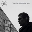 6m - Last Expedition To Mars