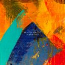 Head of Clouds - When Magic Happens