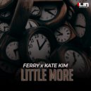 Ferry & Kate Kim - Little More (Original Mix)
