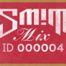 DJ SM!T - Mix ID 000004 ()