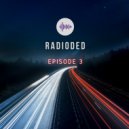Radioded - Episode 3 ()