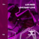 Luis Rees - Love Baby Love (Radio Edit)