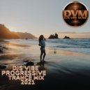 Djs Vibe - Progressive Trance Mix 2021 ()