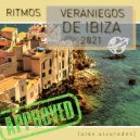Alex Alvarados - TOP 25. Ritmos veraniegos de Ibiza 2021 ()