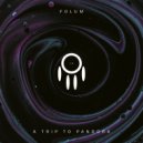 Folum - A Trip To Pandora (Original Mix)