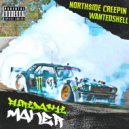 NORTH$IDE CREEPIN & WANTEDSHELL - FURIDASHI MAKER