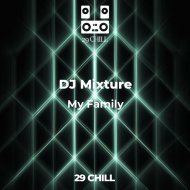 DJ Mixture - My Family