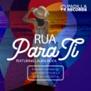 Rua & Laura Roca & Sergio Acosta - Para Ti (feat. Laura Roca) (Sergio Acosta Remix)