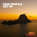 Fake Profile - Get Up (Original Mix)