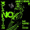 MC Mario & Hoss - No Xplanation