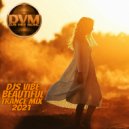 Djs Vibe - Beautiful Trance Mix 2021 ()