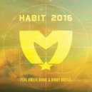 The Movement & Collie Buddz & Bobby Hustle - Habit 2016 (feat. Collie Buddz & Bobby Hustle) (Original Mix)