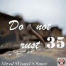 SVnagel ( LV ) - Do Not Rust-35 SVnagel mix ()