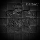 Dj Fanat (rus) - Чё ты сказал (Original Mix)