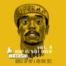 DJ Watashi - #RapIsNotOver VOL. 4