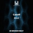 Catoff - Bitch (Original mix)