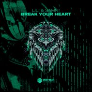 Lili & SAMN! - Break Your Heart