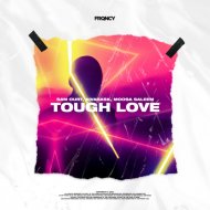 Sam Ourt & Aivarask & Moosa Saleem - Tough Love