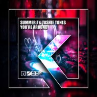 Summer J & Tashie Tones - You\'re Around