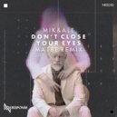 Mik&Ale - Don\'t Close Your Eyes (Matbe Remix)
