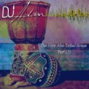 DJ Adam Jundi - The Very Afro Tribal House (Part 2)