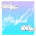 Lomatryx - Waves (Original mix)