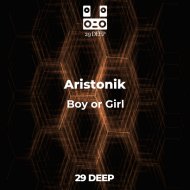 Aristonik - Boy or Girl