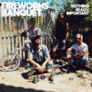 Fireworks Banquet - Distance Make Feelings on ()