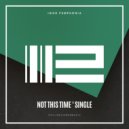Igor Pumphonia - Not This Time