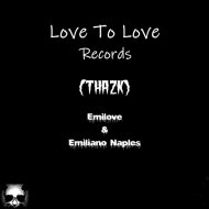 Emilove & Emiliano Naples - Thazk