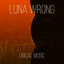 Lunar Wrong - Unical Music
