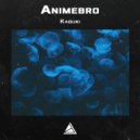 Animebro - Kabuki (Original Mix)