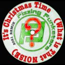 Fizzing Funksters - It's Christmas Time?