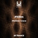 Pitilim - Mellow trace (original mix)