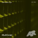Hermano Ojo - Multivac