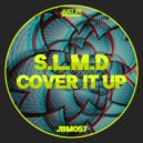 S.L.M.D - Everything