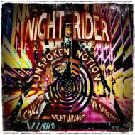 Unspoken Notion & L-Chill & Mr Sweets713 - Night Rider (feat. L-Chill & Mr Sweets713)