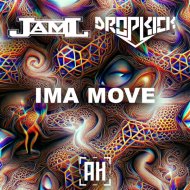 JamL & Dropkick - Ima Move