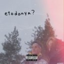 etodanya? - Alone