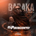 Baraka Ataka - El Pirincuntin (Original Mix)