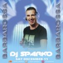 DJ SPARKO - BARBAROSSA (11.12.21)