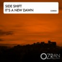 Side Shift - It's A New Dawn