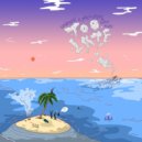 Shwayze & Dirty Heads - Too Late