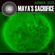 Armix 303 - Maya\'s Sacrifice
